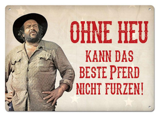 Bud Spencer Tin Sign Ohne Heu kann das beste Pferd... 10 x 15 cm