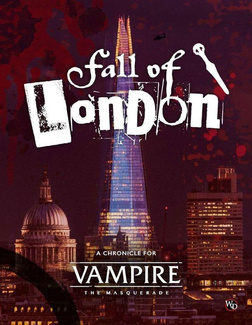 The Masquerade 5th Edition RPG book Fall of London Chronicle *Englische Version*